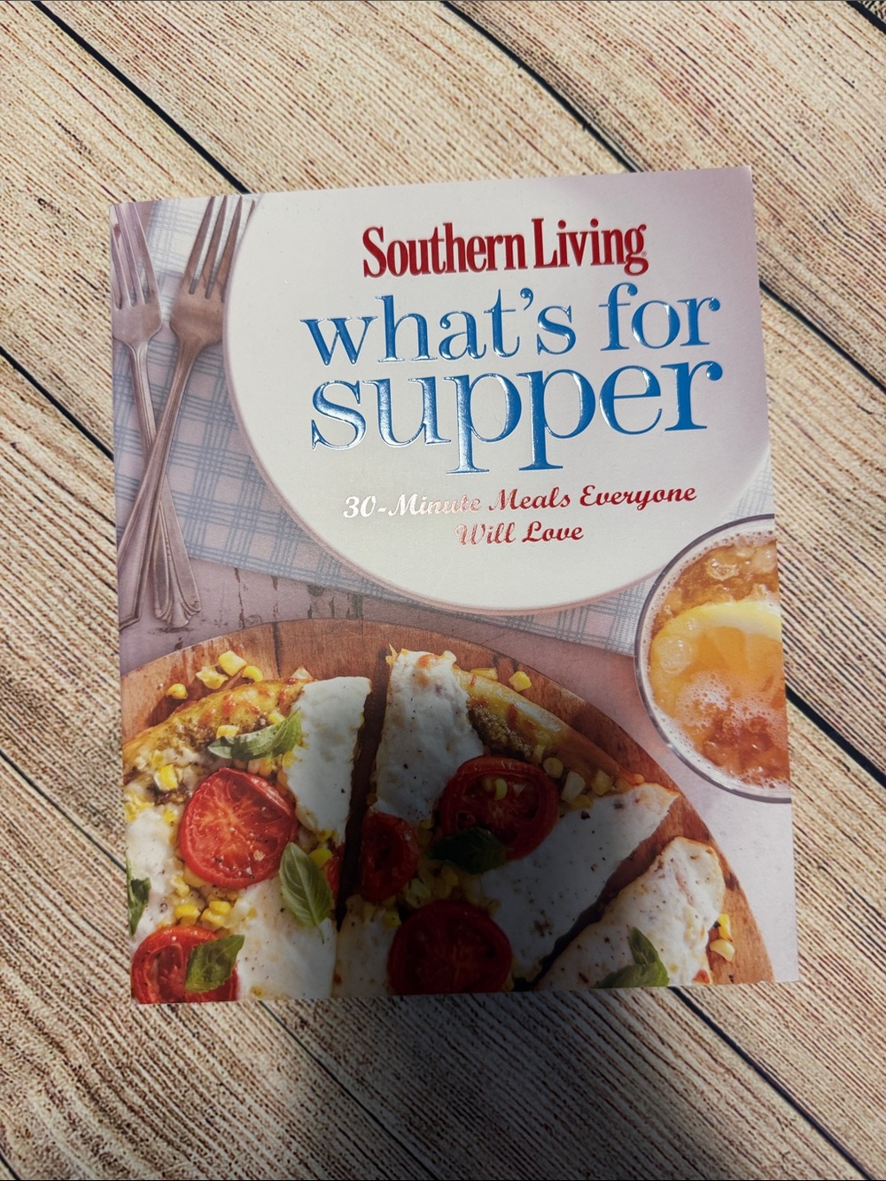 Southern living -whats for supper cookbook